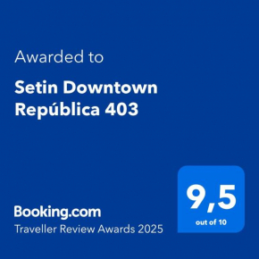 Setin Downtown República 403